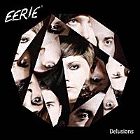 Eerie (CAN) : Delusions